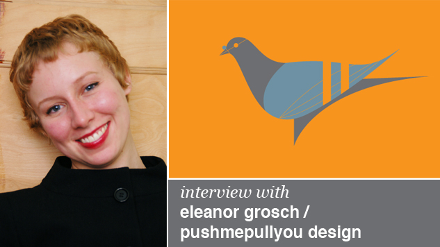 Eleanor Grosch, Pushmepullyou Design, illustration, interview
