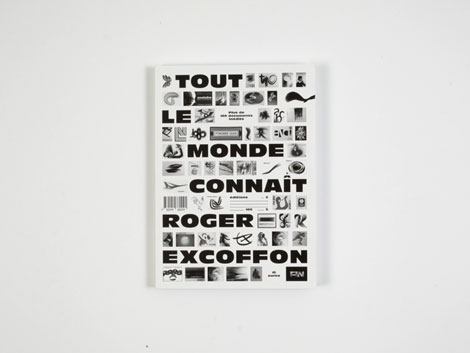 Tout le monde<br /> connaît Roger Excoffon