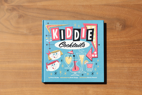 Kiddie Cocktails by Stuart Sandler