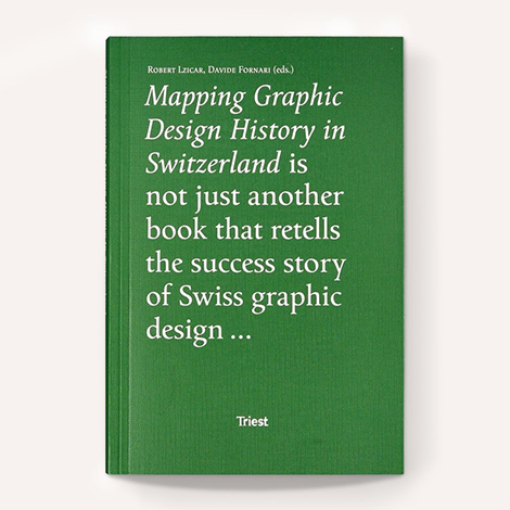 Mapping Graphic Design History In Switzerland 470